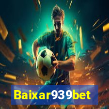 Baixar939bet