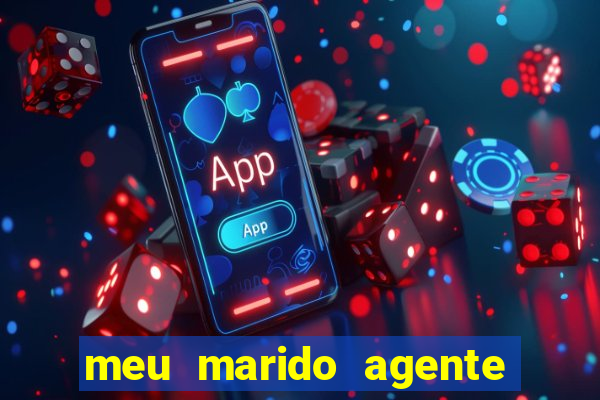 meu marido agente secreto download