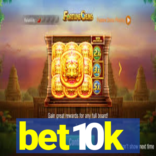 bet10k