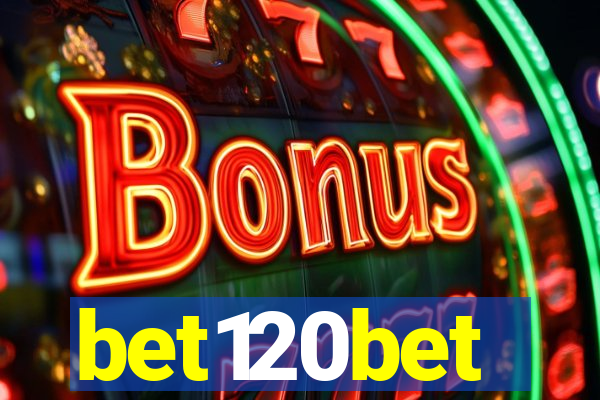 bet120bet