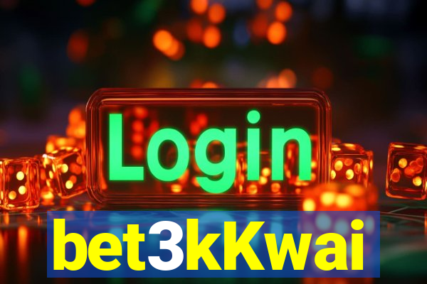 bet3kKwai