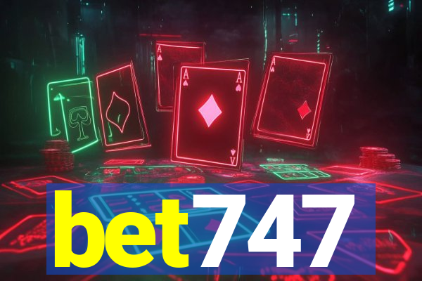 bet747