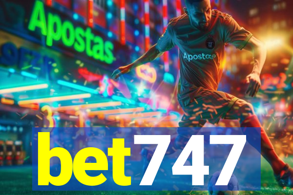 bet747