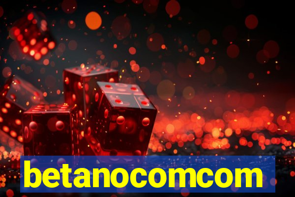 betanocomcom