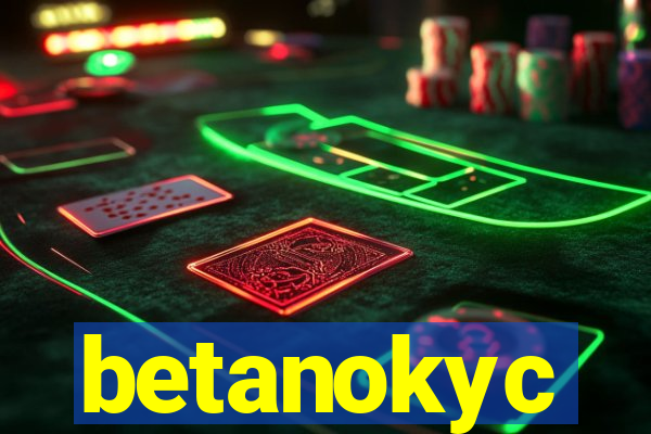 betanokyc