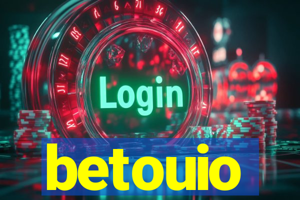 betouio