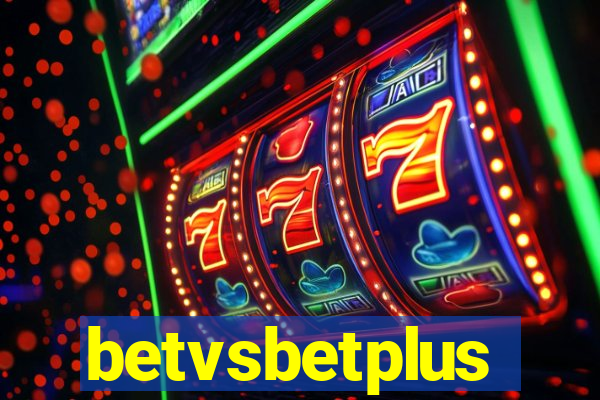 betvsbetplus