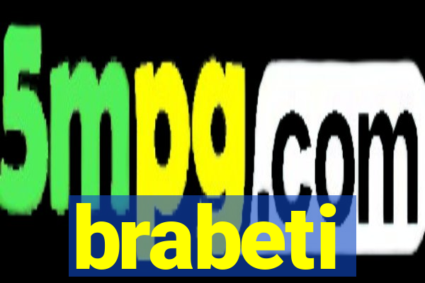 brabeti