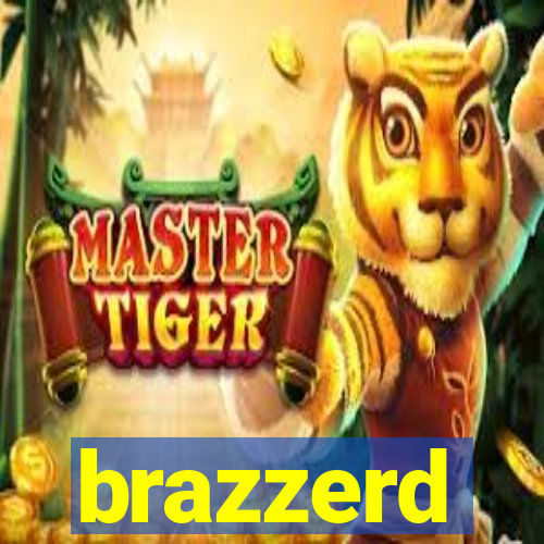 brazzerd