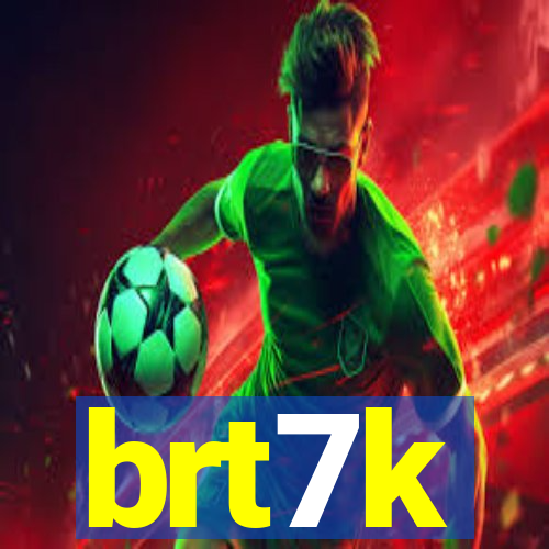 brt7k