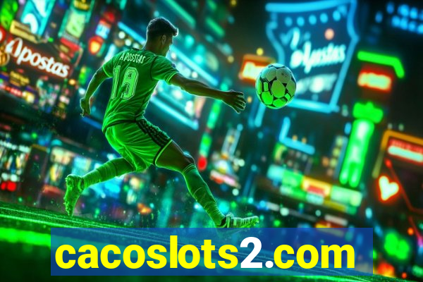 cacoslots2.com