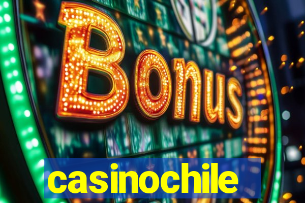 casinochile