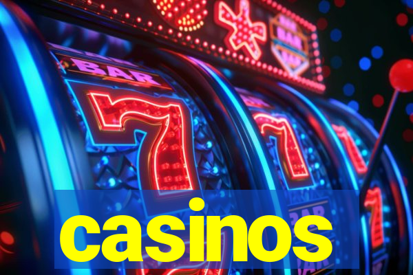 casinos