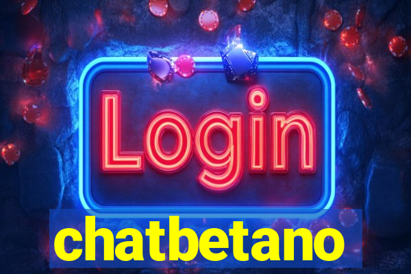 chatbetano