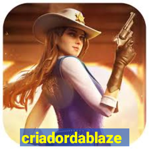 criadordablaze