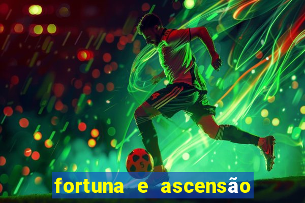 fortuna e ascensão pdf twitter