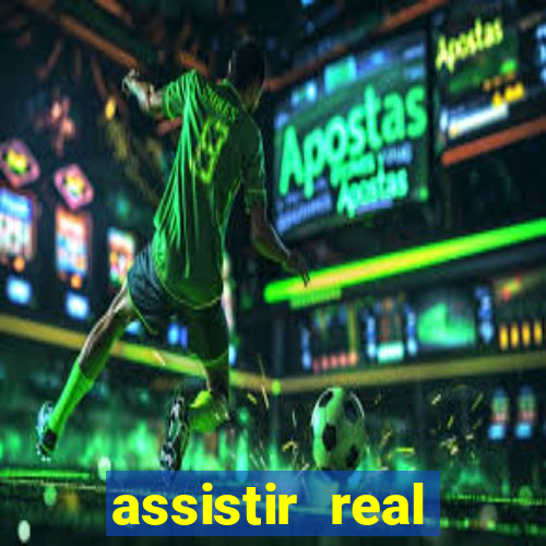 assistir real madrid ao vivo, multicanais