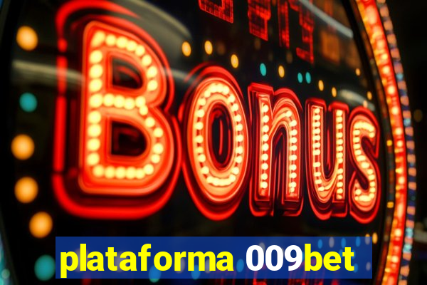 plataforma 009bet