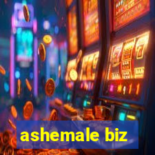 ashemale biz