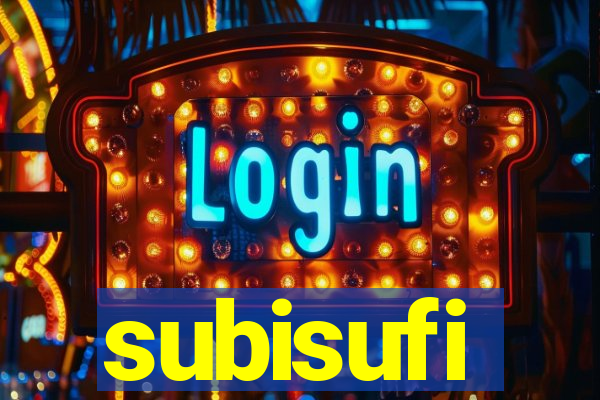 subisufi