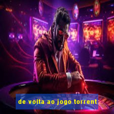 de volta ao jogo torrent