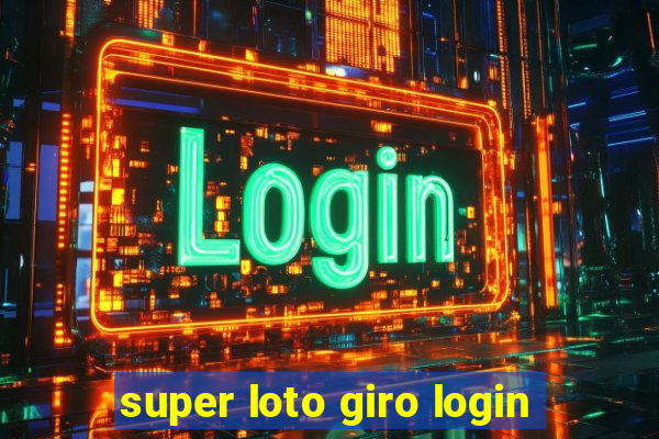 super loto giro login