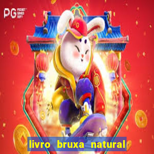 livro bruxa natural pdf gratis