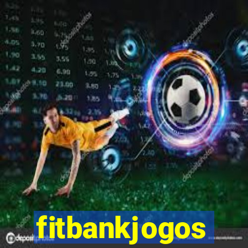 fitbankjogos