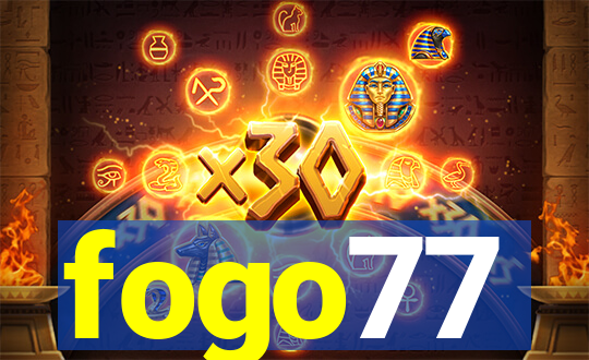 fogo77