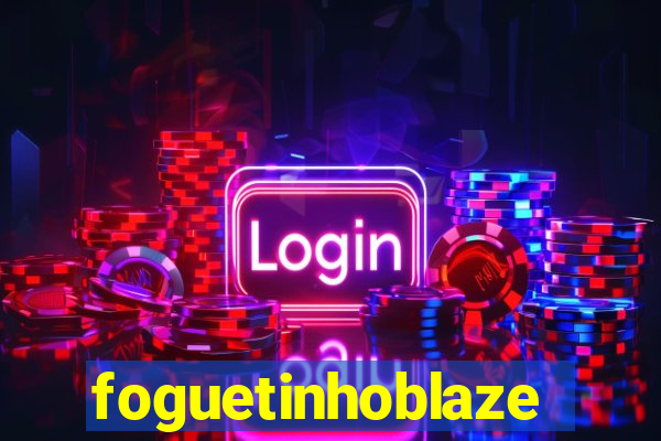 foguetinhoblaze