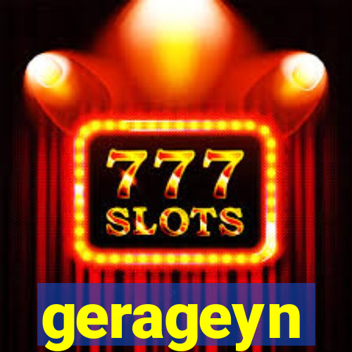 gerageyn