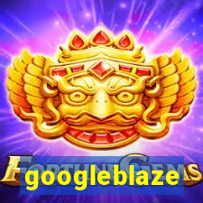 googleblaze