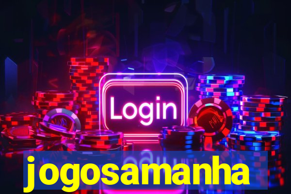 jogosamanha