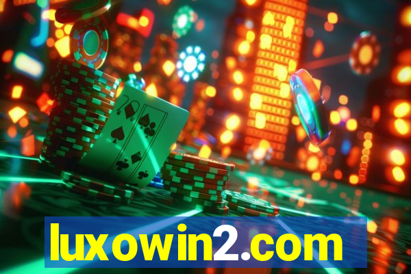 luxowin2.com