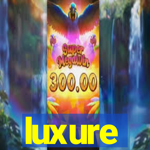 luxure