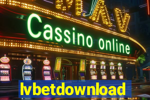 lvbetdownload