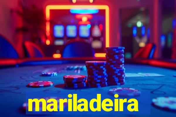 mariladeira