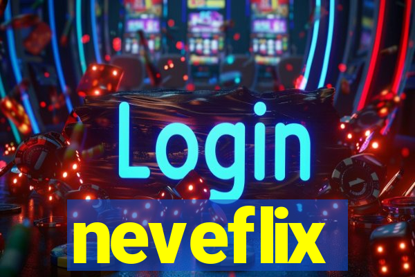 neveflix