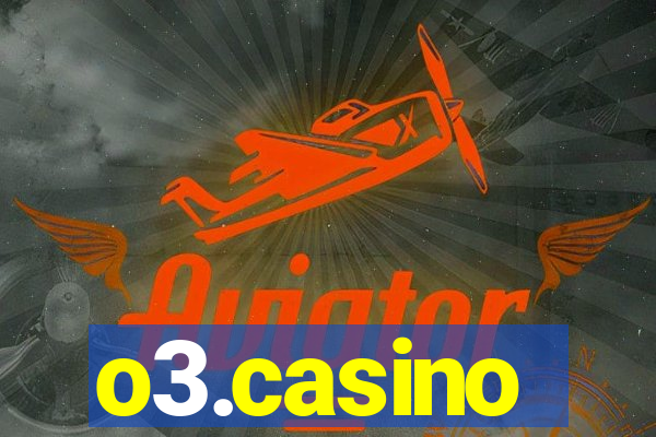 o3.casino