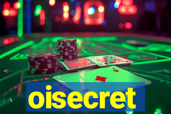 oisecret