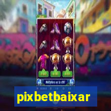 pixbetbaixar