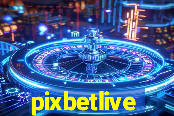 pixbetlive