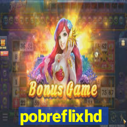 pobreflixhd