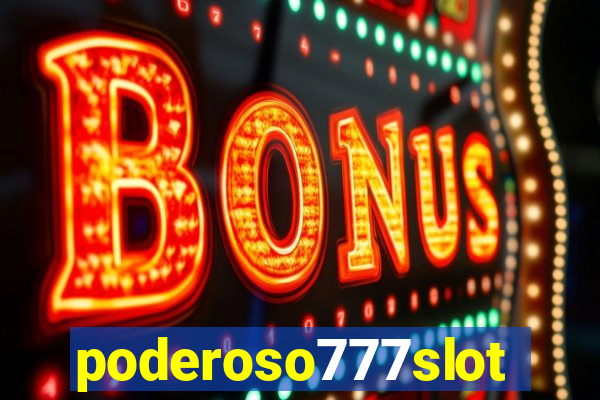 poderoso777slots