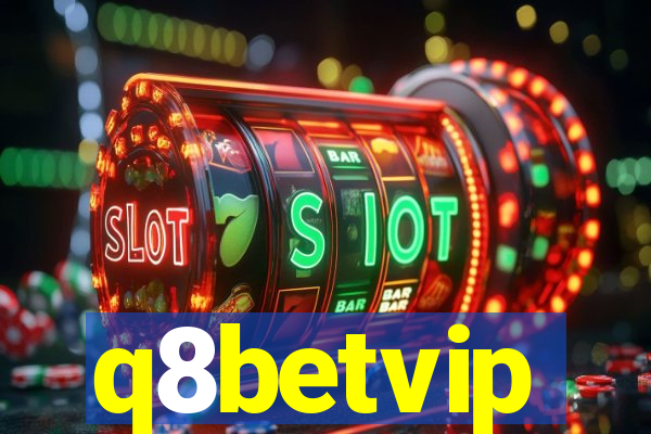 q8betvip