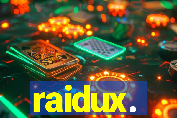 raidux.