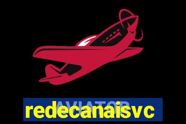 redecanaisvc