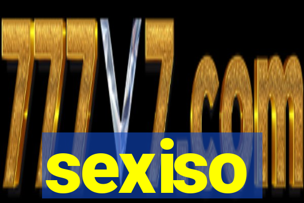 sexiso