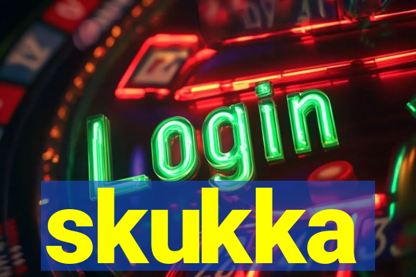 skukka