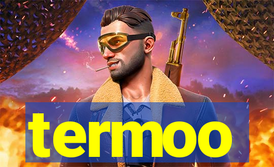 termoo